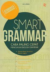 Smart Grammar: Cara Paling Cepat Menguasai English Grammar